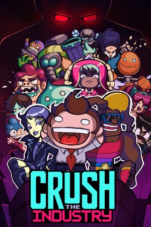 Crush the Industry Poster