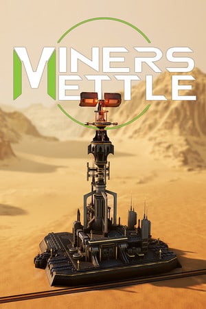 Miners Mettle Poster