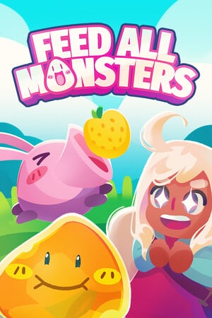 Feed All Monsters Poster