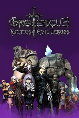 Grotesque Tactics: Evil Heroes Poster