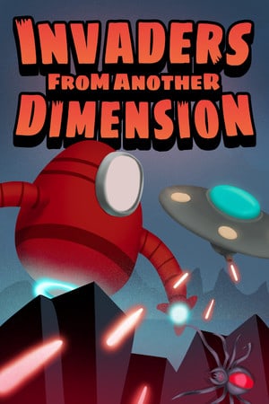 Invaders from another dimension Poster