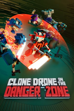 Clone Drone in the Danger Zone Poster