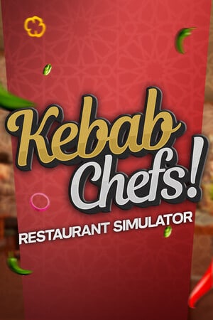 Kebab Chefs! - Restaurant Simulator Poster
