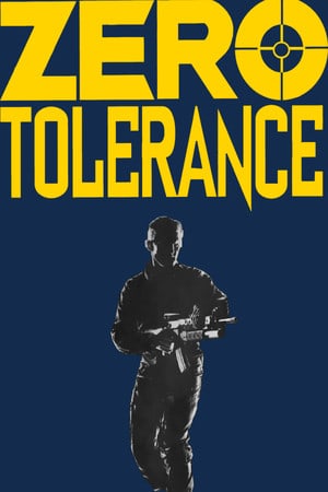 Zero Tolerance Poster
