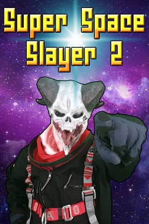 Super Space Slayer 2 Poster
