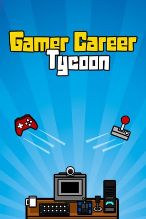 Gamer Career Tycoon Poster