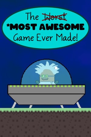 The Most Awesome Game Ever Made Poster