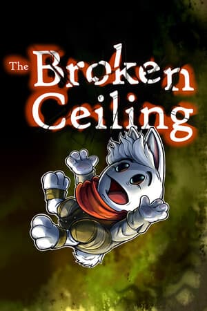 The Broken Ceiling Poster
