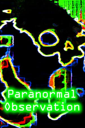 Paranormal Observation Poster