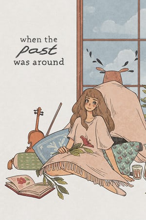 When The Past Was Around Poster
