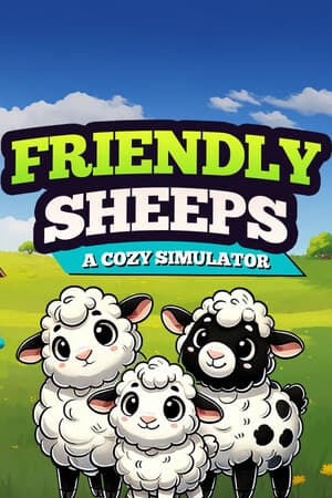 Friendly Sheeps: A Cozy Simulator Poster