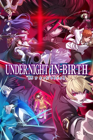 UNDER NIGHT IN-BIRTH II Sys:Celes Poster