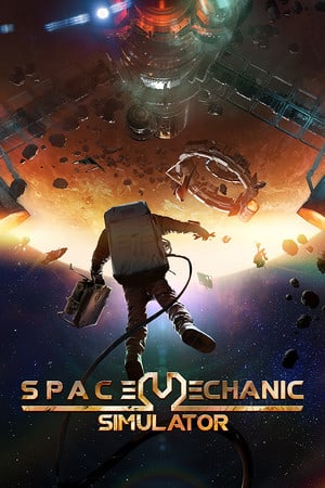 Space Mechanic Simulator Poster