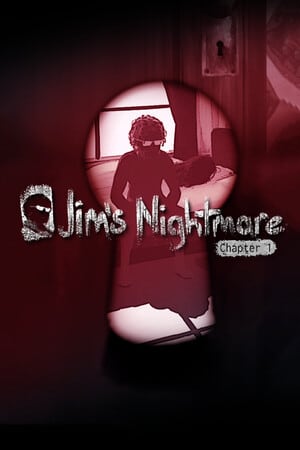 Jims Nightmare: Chapter 1 Poster