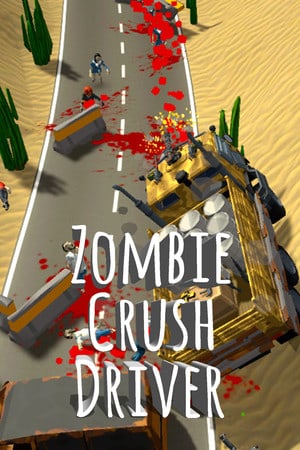 Zombie Crush Driver Poster
