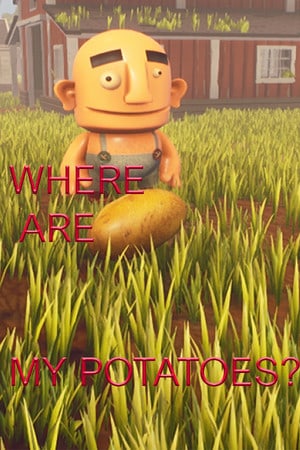 Where are my potatoes? Poster
