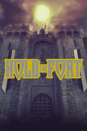 Hold The Fort Poster