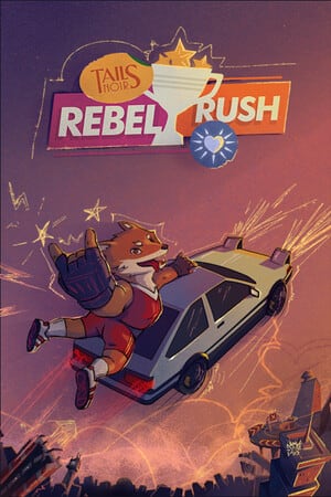 Tails Noir: Rebel Rush Poster