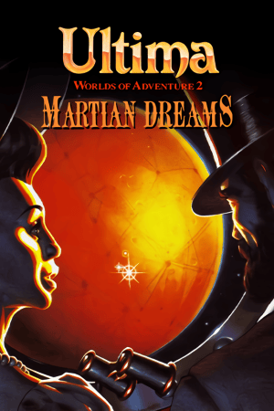 Ultima Worlds of Adventure 2: Martian Dreams Poster