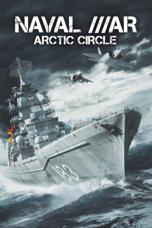 Naval War: Arctic Circle Poster