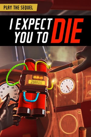 I Expect You To Die Poster