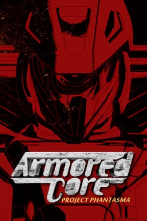 Armored Core: Project Phantasma Poster