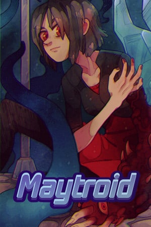Maytroid. I swear its a nice game too Poster