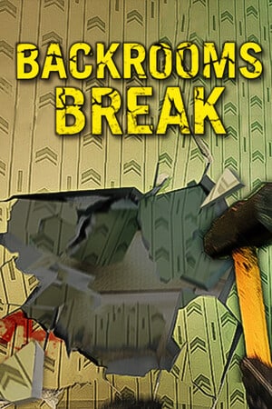 Backrooms Break Poster