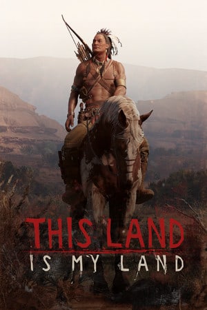 This Land Is My Land Poster