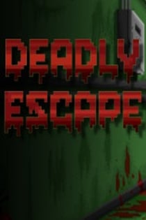 Deadly Escape Poster