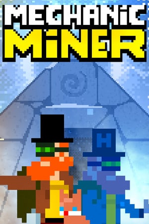 Mechanic Miner Poster