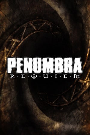 Penumbra: Requiem Poster