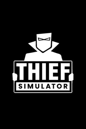 Thief Simulator Poster