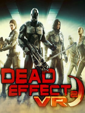 Dead Effect 2 VR Poster