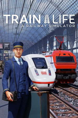 Train Life: A Railway Simulator Poster