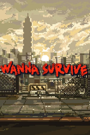 Wanna Survive Poster