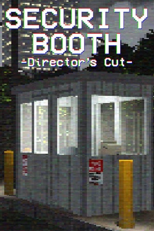 Security Booth: Directors Cut Poster