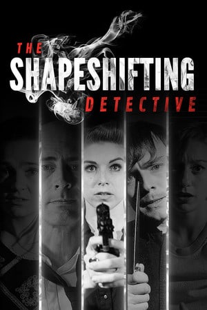 The Shapeshifting Detective Poster