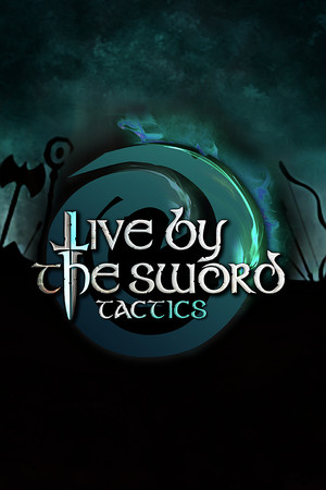 Live by the Sword: Tactics Poster