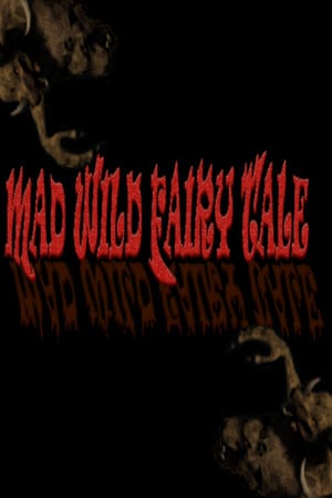 Mad Wild Fairy Tale Poster