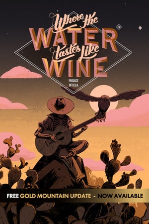 Where the Water Tastes Like Wine Poster