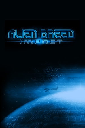 Alien Breed: Impact Poster