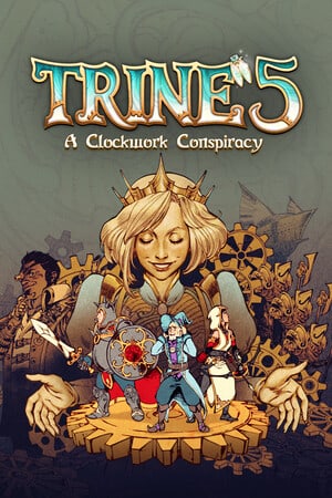 Trine 5: A Clockwork Conspiracy Poster