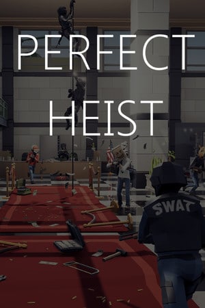 Perfect Heist Poster