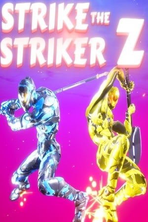 Strike The Striker Z Poster