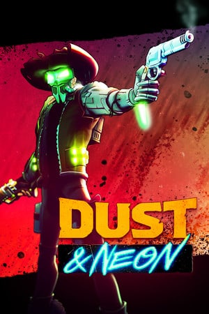 Dust and Neon Poster
