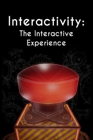 Interactivity: The Interactive Experience Poster