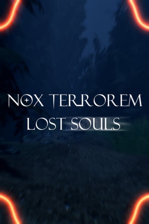 Nox Terrorem: Lost Souls Poster