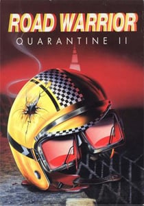 Quarantine 2: Road Warrior Poster