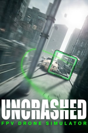 Uncrashed: FPV Drone Simulator Poster